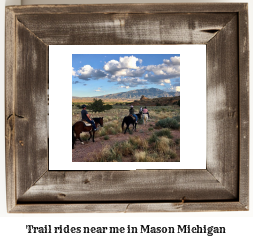 trail rides near me in Mason, Michigan